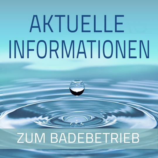 aktuelle Informationen zum Badebetrieb